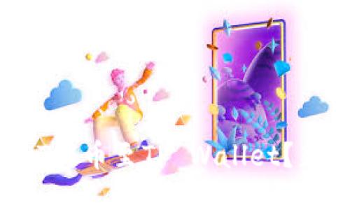 : 如何将USDT提币至TP Wallet？新手必看指南！