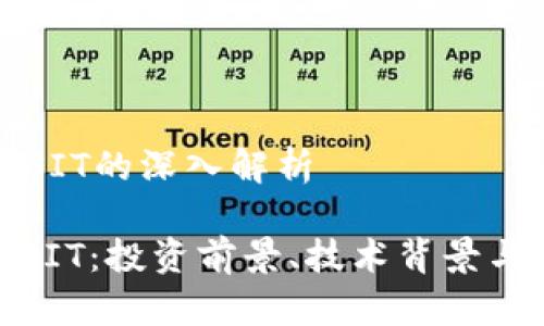 虚拟货币SIT的深入解析

: 虚拟币SIT：投资前景、技术背景与市场分析